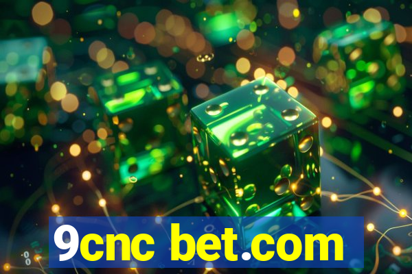 9cnc bet.com